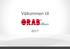 ORAB Entreprenad AB, har huvudkontor i Gävle med produktionsenheter i Skellefteå, Nyköping, Karlstad och Lund.