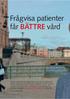 Frågvisa patienter får BÄTTRE vård