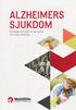 ALZHEIMERS SJUKDOM. Kunskap och stöd för den sjuka och hans anhöriga