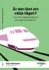 Är det lönt att välja tåget? Av Åsa Hansson. 1:a upplagan, 1:a tryckningen. Fores, Kungsbroplan 2, Stockholm