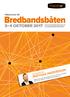 Bredbandsbåten 3 4 OKTOBER 2017 MATHIAS ANDERSSON. Välkommen till MODERATOR STOCKHOLMSMÄSSAN ÄLVSJÖ OCH MARIEHAMN MED BIRKA