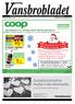 SPONTANGRILLAT. TILL ORTENS MEST OMTALADE BUTIK! 8-21 Söndag 9-21 Vi har Post, Svenska spel, DHL och ATG MEDLEMSPRIS KVISTTOMATER KVISTTOMATER