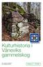 Kulturhistoria i Våneviks gammelskog