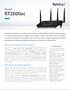 Router RT2600ac. Bilda dig en ny uppfattning om ditt nätverk. Huvudpunkter. Revolutionerande mjukvaruupplevelse