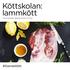 Köttskolan: lammkött. Styckningsdetaljer, tillagningsmetoder och recept