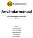 Användarmanual. ES Kassasystem version 7.1. Rev Tillverkare: Erpato Europe AB. Tel