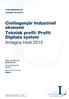 Civilingenjör Industriell ekonomi Teknisk profil: Profil: Digitala system Antagna Höst 2015