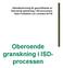 Metodbeskrivning för genomförande av Oberoende granskning i ISD-processens faser Produktion och Leverans till FM. Oberoende granskning i ISDprocessen