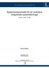 EXAMENSARBETE. Systemanalysmodell för att utvärdera integrerade systemlösningar. Avlopp Avfall - Energi. David Niska. Högskoleexamen Samhällsbyggnad