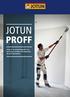 PROFF Jotun är en samarbetspartner du kan lita på. Kvalitet och kompetens för bäst slutresultat.