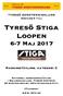TYRESÖ BORDTENNISKLUBB inbjuder till. Tyresö Stiga Loopen. 6-7 Maj Rankingtävling, kategori C