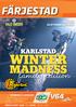 FÄRJESTAD FAMI LJEDAG LÖRDAG 16 FEBRUARI MÅNDAG 21 JANUARI. Rally Sweden februari BANPROGRAM OMG. 03