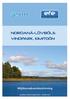 KONTAKTUPPGIFTER PROJEKTANSVARIG. MKB-KONSULT Sito Oy. KONTAKTMYNDIGHET Egentliga Finlands NTM-central. Egentliga Finlands Energi Ab (EFE)