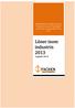 Denna rapport ger information om löneutveckling, lönenivåer och lönespridning för anställda inom industrin. Uppdelningar görs på arbetare och