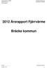 2012 Årsrapport Fjärrvärme. Bräcke kommun