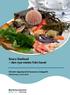Scary Seafood. Scary Seafood den nya maten från havet. Christin Appelqvist & Susanne Lindegarth Göteborgs universitet