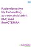 Patientbroschyr för behandling av reumatoid artrit (RA) med RoACTEMRA