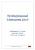 Tävlingsmanual Västtouren 2019 Gullbringa GCC - 25 maj Kinds GK - 20 juli Tjörns GK- 24 augusti