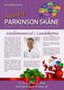 PARKINSON SKÅNE INFORMATION TILL MEDLEMMAR I PARKINSON SKÅNE LÄNSFÖRENING. Håkan Widner