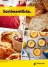 Vi har också ett ekologiskt sortiment, ett e-nummerfritt sortiment och glutenfria produkter.