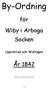 By-Ordning. för. Wiby i Arboga Socken. År Upprättad och Widtagen ~ 1 ~ Avskrift, se noteringar på sida 31!