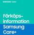 Förköpsinformation. Samsung Care+