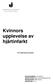 Kvinnors upplevelse av hjärtinfarkt