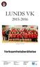 LUNDS VK Seriesegrarna 2015/2016. Verksamhetsberättelse