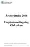 Årsberättelse Ungdomsmottagning Olskroken. Sammanställd av Lena Stenfeldt, enhetschef för ungdomsmottagning Olskroken