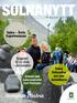 Sommar i Solna. Solna Årets Superkommun. Solna förhandlar om mer tunnelbana. Byggstart för ny skola i Järvastaden
