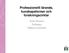 Professionellt lärande, kunskapsformer och forskningscirklar. Sven Persson Professor Malmö universitet