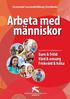 Arbeta med människor. Barn & fritid Vård & omsorg Friskvård & hälsa. Gymnasial vuxenutbildning Stockholm. Gymnasial vuxenutbildning inom