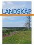 LANDSKAP. Guide för planering av markanvändning på värdefulla landskapsområden