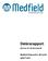 Delårsrapport till Medfield Diagnostics AB (publ)