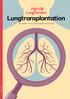 Lungtransplantation EN SKRIFT OM LUNGTRANSPLANTATION TEMA LUNGA