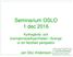 Seminarium OSLO 1 dec 2016