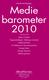 Nordicom-Sveriges Medie barometer 2010 i samverkan med