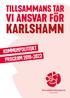 TILLSAMMANS TAR VI ANSVAR FÖR KARLSHAMN. kommunpolitiskt program