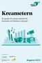 Kreametern. En guide till svensk statistik för kulturella och kreativa näringar. Rapport I samverkan med: