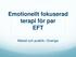 Emotionellt fokuserad terapi för par EFT. Metod och praktik i Sverige