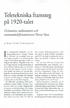 Ien internationell jämförelse var telekommunikationerna. Teletekniska framsteg på 1920-talet