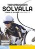 TRAVPROGRAM SOLVALLA LÖRDAG 31 OKTOBER FÖRSTA START LÖRDAGSTRAV FRI ENTRÉ PRIS 30 KR NR 81/2015. banprogram