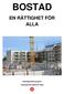BOSTAD EN RÄTTIGHET FÖR ALLA