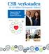 CSR-verkstaden. för ett hållbart företagande i Halland. Lägg grunden till ett strategiskt hållbarhetsarbete.