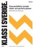 Klass i Sverige. Klassamhällets tystade röster och perifera platser. Mikael Vallström och Lotta Svensson. rapport 9