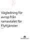 Vägledning för avrop från ramavtalet för Flyttjänster