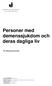 Personer med demenssjukdom och deras dagliga liv
