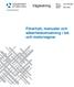 Vägledning. Förarhytt, manualer och säkerhetsutrustning i lok och motorvagnar. Dok.nr.: Version: Datum: TS JV 2010: