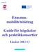 Erasmusmobilitetsbidrag. Guide för högskolor och praktikkonsortier