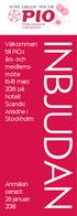 INBJUDAN. Välkommen till PIOs års- och medlemsmöte mars 2018 på hotell Scandic Ariadne i Stockholm. Anmälan senast 28 januari 2018
